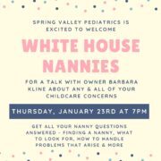 White House Nannies Spring Valley Pediatrics partnership with White House Nannies Washington DC